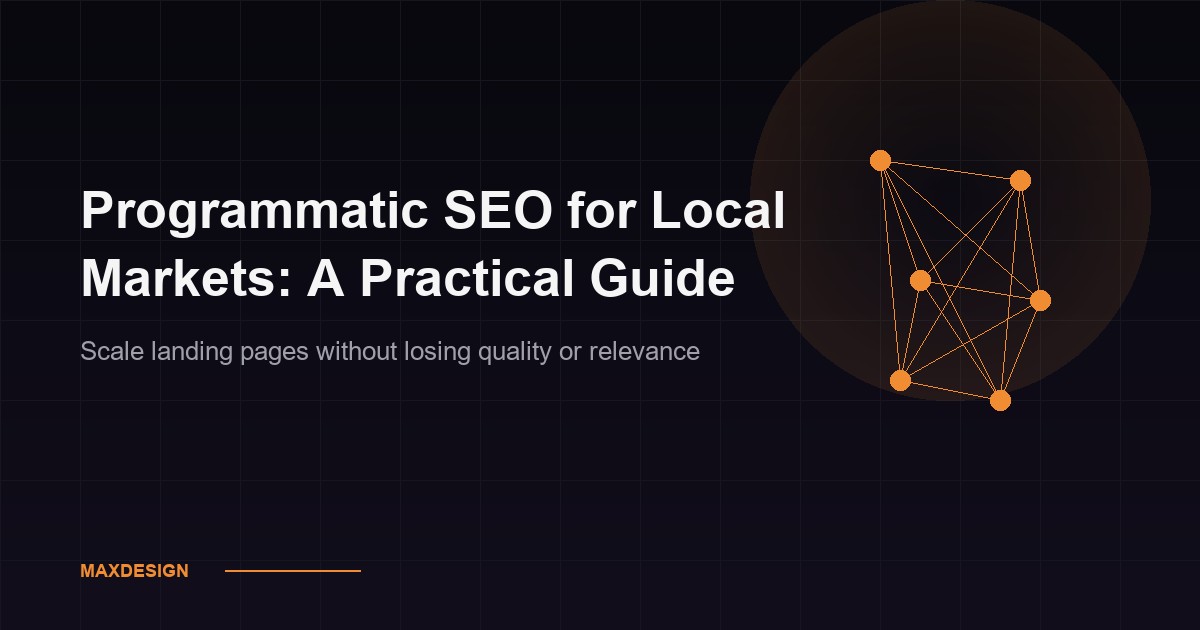 Programmatic SEO for Local Markets: A Practical Guide